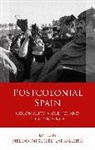 Helena Miguelez-Carballeira, Helena Miguelez-Carballeira, Helena Miguélez-Carballeira - Postcolonial Spain