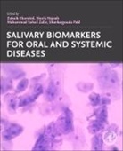 Zohaib (Lecturer and Course Coordinator Khurshid, Khurshid Zohaib, Shariq Najeeb, Shariq (Adjunct Clinical Instructor Najeeb, Shankargouda Patil, Muhammad (Department of Plant Systematics and Biodiversity Lab Quaid-i-Azam University Zafar... - Salivary Biomarkers for Oral and Systemic Diseases