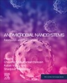 Kabali Vijai (Kabali Vijai Anand Anand, Kabali Vijai Anand, Shadpour Mallakpour, Shadpour (Professor Shadpour Mallakpour Mallakpour, Chaudhery Mustansar Hussain, Chaudhery (Adjunct Professor and Director of laboratories Mustansar Hussain... - Antimicrobial Nanosystems