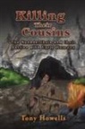 Tony Howells - Killing Their Cousins