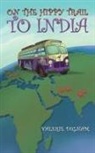 Valerie Dignam - On the Hippy Trail to India
