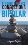 Megan Rajoo - Finding Balance - Confessions of a Bipolar