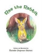 Danielle Chapman-Skaines - Rae the Rabbit