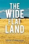 Sheila Longman - The Wide, Flat Land