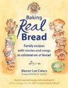 Warren Lee Cohen - Baking Real Bread