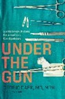 Cedric Dark, Seema Yasmin - Under the Gun