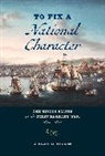 Abigail G Mullen, Abigail G. Mullen - To Fix a National Character