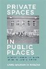 Instructor Laura W (Michigan Technologica Rouleau, Laura W Rouleau, Laura W. Rouleau, Laura Walikainen Rouleau, Laura Walikainen (Instructor Rouleau, Laura Walikainen Rouleau... - Private Spaces in Public Places