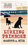Suzette A. Hill, Hill Suzette A. - A Lurking Primrose