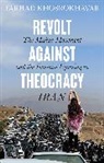 Farhad Khosrokhavar, Khosrokhavar Farhad - Revolt Against Theocracy
