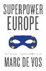 Marc De Vos, Marc (Ghent University De Vos - Superpower Europe
