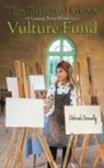 Deborah Donnelly - The Survival Guide of Losing Your Home to a Vulture Fund