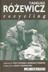 Tadeusz Rozewicz - Recycling
