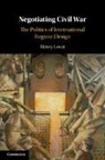 Henry Lovat, Henry (University of Glasgow) Lovat - Negotiating Civil War