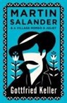 Gottfried Keller - Martin Salander and A Village Romeo and Juliet