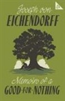 Joseph Von Eichendorff - Memoirs of a Good-for-Nothing