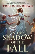Tobi Ogundiran, Tobi Ogundrian - Guardians of the Gods - In the Shadow of the Fall