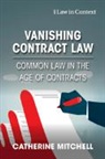Catherine Mitchell, Catherine (University of Birmingham) Mitchell, Mitchell Catherine - Vanishing Contract Law
