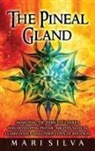 Mari Silva - The Pineal Gland