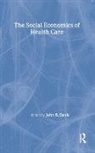 John B Davis, John B (Marquette University Davis - The Social Economics of Health Care