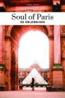 Thomas Jonglez - Soul of Paris : 30 Erlebnisse