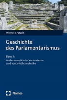 Werner J Patzelt, Werner J. Patzelt, Werner J Patzelt, Werner J. Patzelt - Geschichte des Parlamentarismus
