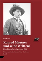 Eva Kunze - Konrad Mautner und seine Welt(en)
