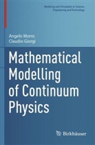 Claudio Giorgi, Angelo Morro - Mathematical Modelling of Continuum Physics