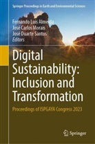 Fernando Luís Almeida, José Carlos Morais, José Duarte Santos, José Carlos Morais, José Duarte Santos - Digital Sustainability: Inclusion and Transformation