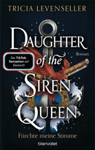 Tricia Levenseller - Daughter of the Siren Queen - Fürchte meine Stimme