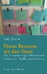 Katja Strube - Etwas Besseres als den Staat