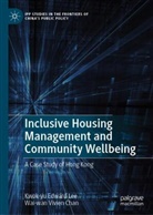 Wai-Wan Vivien Chan, Kwok-Yu Edward Lee - Inclusive Housing Management and Community Wellbeing