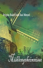 Susi Menzel, Brigitta Rudolf - Mühlengeheimnisse