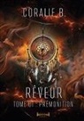 Coralie B, Sudarènes Collection, Coralie B. - Rêveur - Tome 1