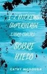 Cathy McGough - E-Z DICKENS SUPERHÉROE LIBRO 4