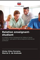 Márcia S. de Andrade, Victor Silva Ferreira - Relation enseignant-étudiant