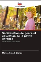 Marina Grandi Giongo - Socialisation de genre et éducation de la petite enfance