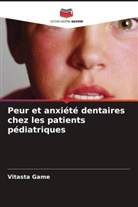 Vitasta Game - Peur et anxiété dentaires chez les patients pédiatriques