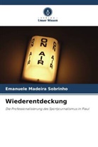 Emanuele Madeira Sobrinho - Wiederentdeckung