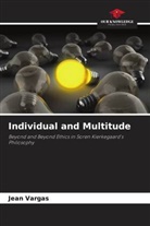 Jean Vargas - Individual and Multitude