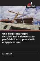 Asad Hanif - Uso degli aggregati riciclati nel calcestruzzo prefabbricato: proprietà e applicazioni