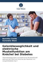 Namitha Smith, Surendra Wani - Gelenkbeweglichkeit und elektrische Muskelfunktion am Knöchel bei Diabetes