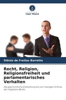 Stênio de Freitas Barretto - Recht, Religion, Religionsfreiheit und parlamentarisches Verhalten