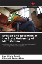 Enorê Faria Artioli, Elizeth G. Santos Lima - Evasion and Retention at the State University of Mato Grosso