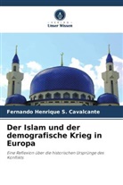 Fernando Henrique S Cavalcante, Fernando Henrique S. Cavalcante - Der Islam und der demografische Krieg in Europa