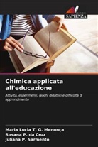 Rosana P. da Cruz, Juliana P. Sarmento, Maria Lucia T. G. Menonça - Chimica applicata all'educazione