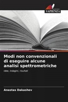 Anastas Dakashev - Modi non convenzionali di eseguire alcune analisi spettrometriche