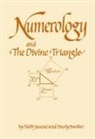 Dusty Bunker, Faith Javane - Numerology and the Divine Triangle