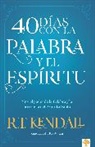 R. T. Kendall - 40 Días con la Palabra y el Espíritu / 40 Days In The Words and Spirit