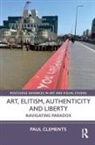Paul Clements, Paul (Goldsmiths College Clements - Art, Elitism, Authenticity and Liberty